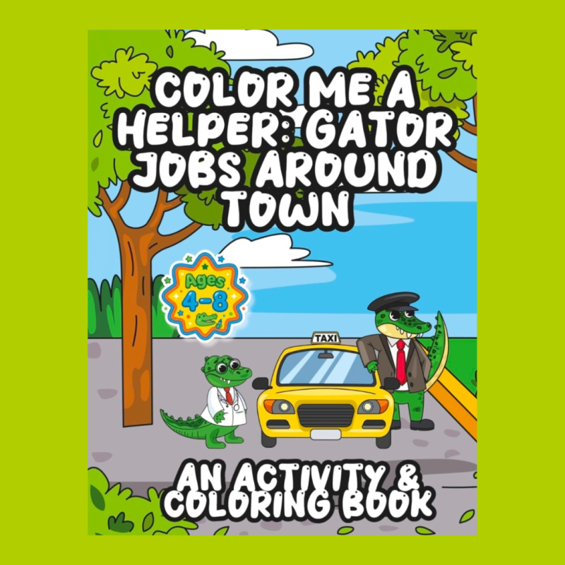 Color Me a Helper Gator Jobs coloring book cover
